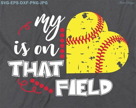 My Heart Is On That Field Softball Svg Softball Shirt Svg Etsy