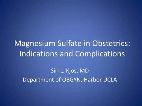 Ppt Magnesium Sulfate In Obstetrics Indications And Complications