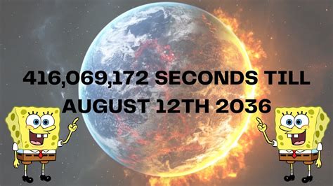 416 069 172 SECONDS TILL AUGUST 12TH 2036 YouTube