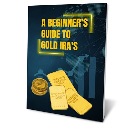 A Beginners Guide To Gold Iras Ira Physical Gold