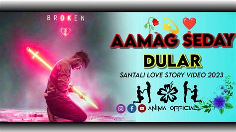 💋aamag Seday Dular💔santali Shayari😭santali Shayari Status Video😫santali