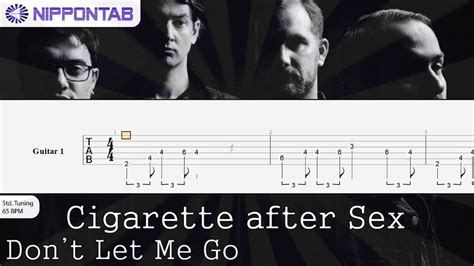 【guitar Tab】〚cigarette After Sex〛don T Let Me Go ギター Tab譜 Youtube