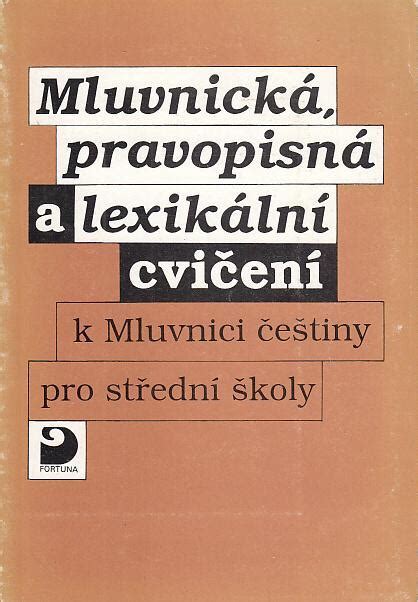 Mluvnick Pravopisn A Lexik Ln Cvi En K Mluvnici Aukro