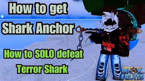 How To Get Shark Anchor Fast And Defeat Terror Shark SOLO In Blox