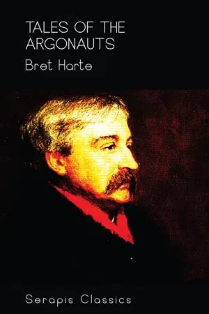 PDF Tales Of The Argonauts Serapis Classics By Bret Harte