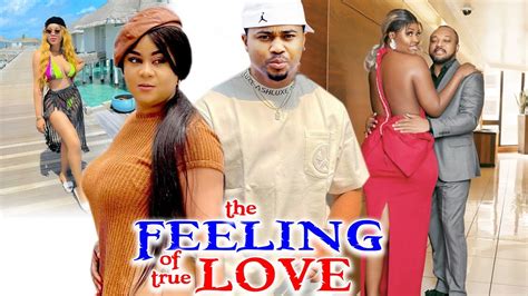 The Feeling Of True Love Season 1and2 New Movie Uju Okoli Mike Godson Latest 2022 Nigerian Movie