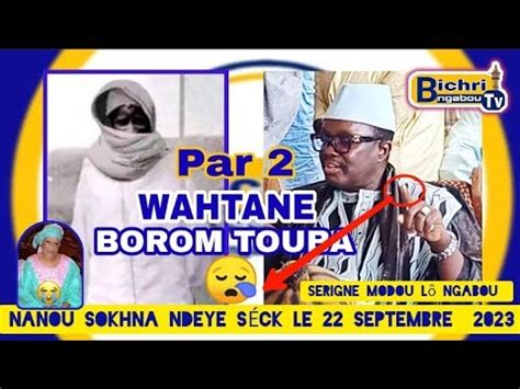 Thiey borom Touba WAHTAN wou Yéme S Touba SERIGNE Modou LÔ NGABOU