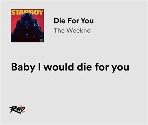 Relatable Iconic Lyrics On Twitter The Weeknd Die For You