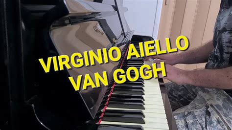 Virginio Aiello Van Gogh Academia De Piano YouTube