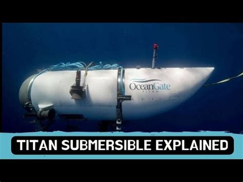 Titan Submersible Tragedy Titanic Expedition Failed Explained Youtube