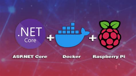 Running ASP NET Core Website In Docker On A Raspberry Pi THE GEEK IN ME