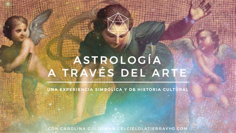 Astrolog A Y Arte Elcielolatierrayyo Escuela De Astrolog A