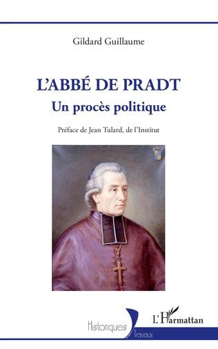 Labb De Pradt Un Proc S Politique Napoleon Org