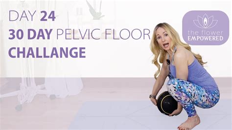 Lifting With Kegels For Pelvic Floor Strength Day 24 30 Day Pelvic