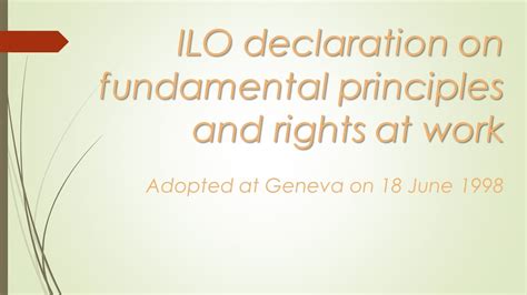 Ilo Declaration On Fundamental Principles And Rights At Work Youtube