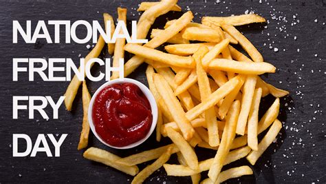 Celebrating National French Fry Day 2024 A Golden Tribute To A