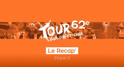 Recap Video Tape Tour Du Loir Et Cher Tlc