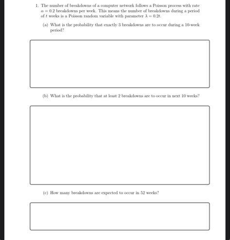 Solved 1 The Number Of Breakdowns Of A Computer Network Chegg