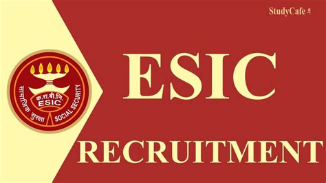 ESIC Recruitment 2022 Check Posts Eligibility Criteria How To Apply