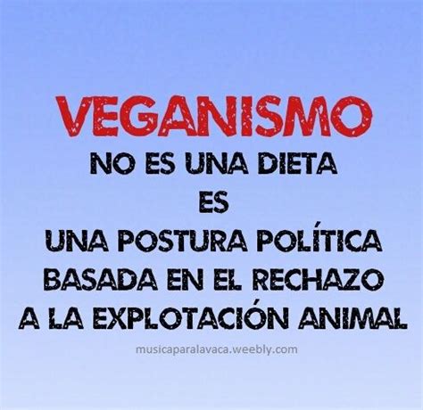 Veganismo Frases Veganas Mundo Vegano Estilo De Vida Vegano