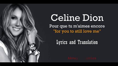 C Line Dion Pour Que Tu M Aimes Encore Lyrics And Translation