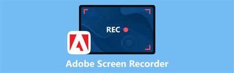 How To Use Adobe Screen Recorder To Record Your Contents