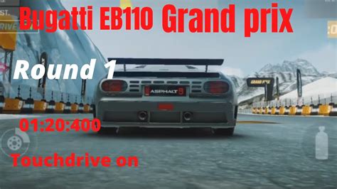 Asphalt Bugatti Eb Grand Prix Round Qualified Round