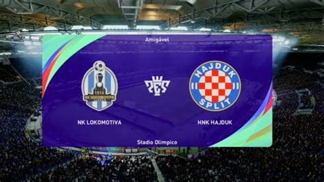 Nk Lokomotiva Zagreb Vs Hnk Hajduk Split Pes Shnl Youtube