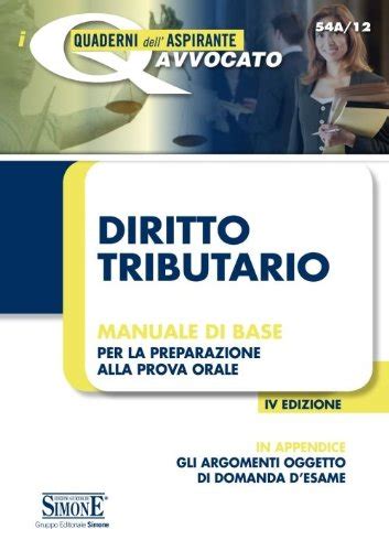 Diritto Tributario Manuale Di Base Per La Preparazione Alla Prova