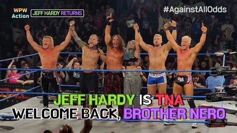 Say His Name Joe Hendry Welcomes Jeff Hardy Back To Tna Wpw Ep