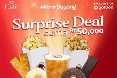 Promo Surprise Deal Jajan Di Xxi Cafe Beli Camilan Minuman Cuma