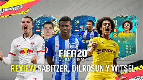 FIFA 20 MERECEN LA PENA SABITZER 92 DILROSUN 89 TOTS Y WITSEL 93