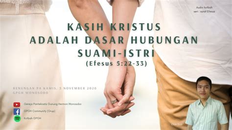 Kasih Kristus Adalah Dasar Hubungan Suami Istri Efesus 5 22 23 Pdt