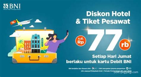 Promo Kartu Debit Bni Nikmati Diskon Hotel And Tiket Pesawat Di Pegipegi