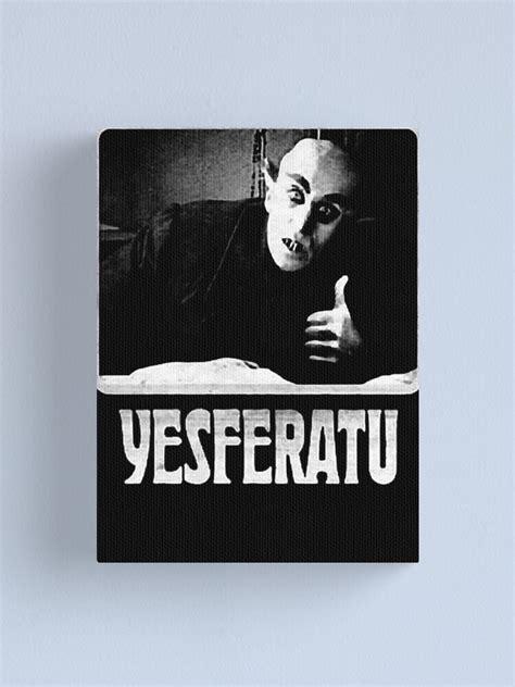 "Yesferatu funny Nosferatu positive goth horror lover gift meme" Canvas ...