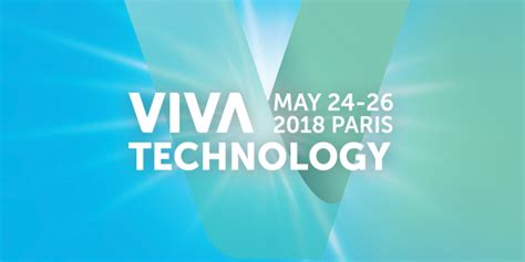 Viva Technology Revient Du 24 Au 26 Mai 2018 Tf1pub