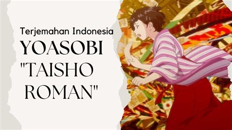 Sub Indo YOASOBI Taisho Roman Lagu Jepang Terjemahan Indonesia