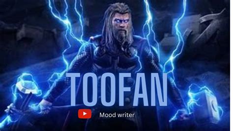 Toofan Thor Mood Writer Thor Youtube