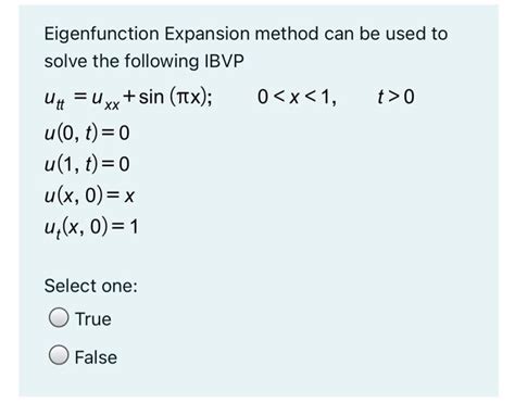 Solved Eigenfunction Expansion Method Can Be Used To Solve Chegg