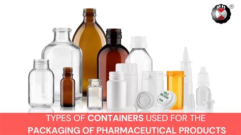 Types Of Containers Used For The Packaging In Pharmaceutical Products