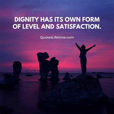 40+ Dignity Quotes You Need To Read