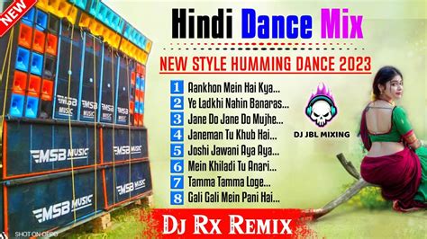 Old Hindi Dj Song 2023 Dj Rx Remix Matal Dance Nonstop Dj Mix