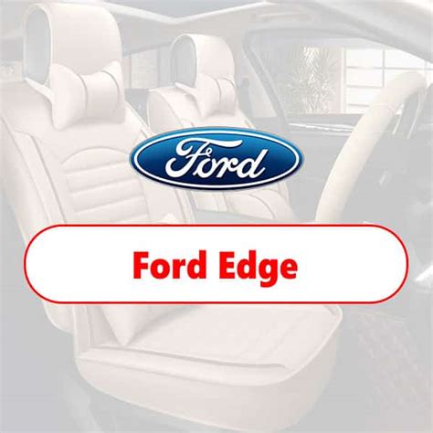 Ford Edge Upholstery Seat Cover At Best Prices