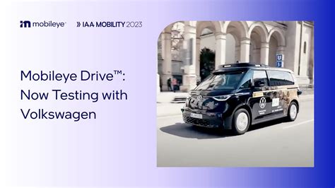 Video Mobileye Drive Now Testing With Volkswagen Iaa Mobility