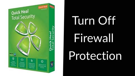 How To Turn Off Firewall Protection On Quick Heal Total Security Youtube