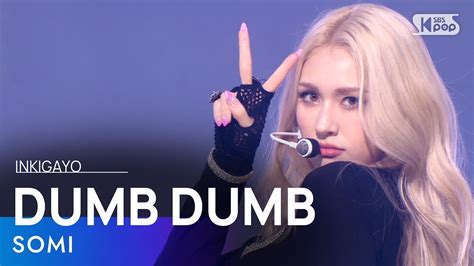 Somi전소미 Dumb Dumb 인기가요 Inkigayo 20210815 Youtube