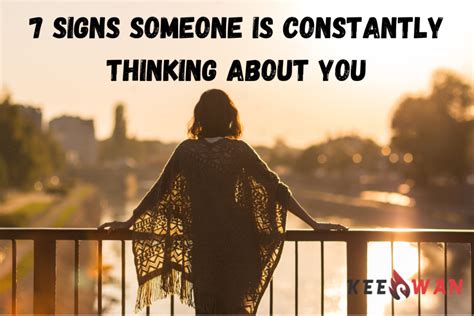 7 Signs Someone Is Constantly Thinking About You Keeswan