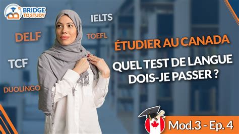 Mod 3 Ep 4 Les tests de langue pour étudier au Canada YouTube