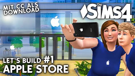 Die Sims 4 Apple Store Bauen Lets Build 1 Mit Apple Cc Objekten Als