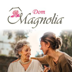 Dom opieki Bielsko Biała spokojnej starości seniora Magnolia